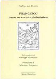 Francesco uomo veramente cristianissimo