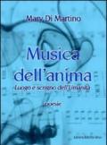 Musica dell'anima. Luogo e scrigno dell'umanità