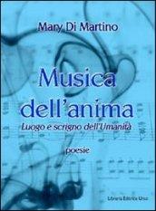 Musica dell'anima. Luogo e scrigno dell'umanità