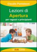 Lezioni di apertura per ragazzi e principianti