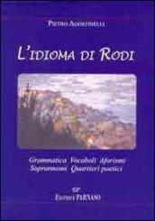 L' idioma di Rodi garganico. Grammatica, vocaboli, aforismi, soprannomi, quartieri poetici