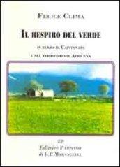 Il respiro del verde. In terra di Capitanata e nel territorio di Apricena