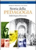 Storia della pedagogia. Dalle origini al Novecento