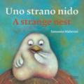 Uno strano nido-A strange nest. Ediz. illustrata