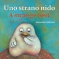 Uno strano nido-A strange nest. Ediz. illustrata