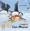 Il viaggio di Lisa Muscus. Ediz. a colori