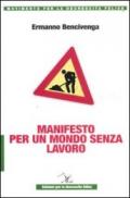 Manifesto per un mondo senza lavoro