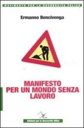 Manifesto per un mondo senza lavoro