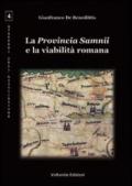 La provincia Samnii e la viabilità romana