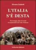 L'Italia s'è desta. Personaggi, fatti ed eventi risorgimentali nell'Alto Volturno