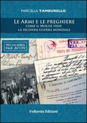 Le armi e le preghiere. Come il Molilse visse la secondo guerra mondiale