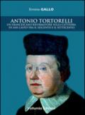 Antonio Tortorelli. Un francescano riformatore sulla cattedra di san Casto tra il Seicento e il Settecento