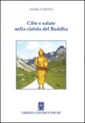 Cibo e salute nella ciotola del Buddha