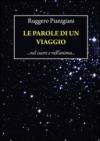 Le parole di un viaggio. Nel cuore e nell'anima...