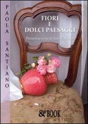 Fiori e dolci paesaggi