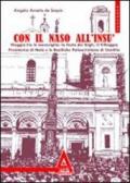 Con il naso all'insù. Viaggio tra le meraviglie: xa festa dei Gigli, il villaggio preistorico di Nola...