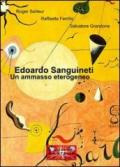 Edoardo Sanguineti. Un ammasso eterogeneo