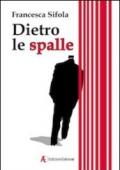 Dietro le spalle