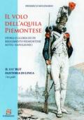 Il volo dell'Aquila piemontese. Storia e gloria di un reggimento piemontese sotto Napoleone I. Il 111° RGT fanteria di Linea. I tre palet