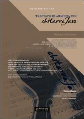 Trattato di armonia per chitarra jazz. Manuale di chitarra