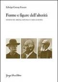 Forme e figure dell'alterità. Studi su De Amicis, Capuana e Camillo Boito
