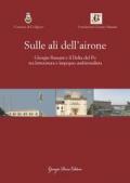 Sulle ali dell'airone. Giorgio Bassani e il Delta del Po fra letteratura e impegno ambientalista