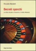 Decreti sporchi. La lobby del gioco d'azzardo e il delitto Matteotti