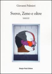 Svevo, Zeno e oltre. Saggi