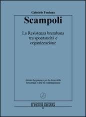 Scampoli. La Resistenza brembana tra spontaneità e organizzazione