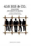 416 bis & Co. Dialoghi sui reati di mafia