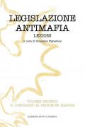 Legislazione antimafia. Lezioni. Vol. 2: contrasto ai patrimoni mafiosi, Il.