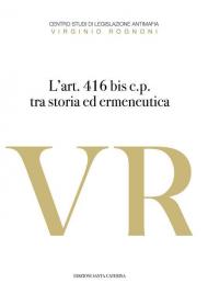 L'art. 416 bis c.p. Tra storia ed ermeneutica
