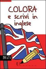 Colora e scrivi in inglese