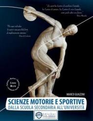 Scienze motorie e sportive. Dalla scuola secondaria all'università