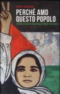 Perché amo questo popolo. Storie di resistenza palestinese da Gaza