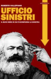 Ufficio sinistri. Il buco nero in cui è scomparsa la sinistra