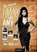 Amy Amy Amy. La vita di Amy Winehouse