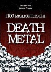 I 100 migliori dischi death metal