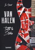 Van Halen. Tutta la storia