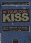 In tour con i Kiss. Le storie on the road della Original Kiss Krew. (1974-1976)