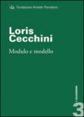 Loris Cecchini. Modulo e modello. Ediz. illustrata