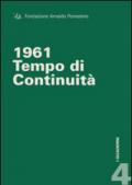 1961. Tempo di continuità. Ediz. multilingue