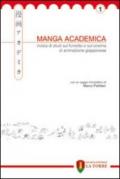 Manga Academica. Rivista di studi sul fumetto e sul cinema di animazione giapponese (2008). 1.