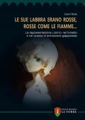 «Le sue labbra erano rosse, rosse come le fiamme...». La rappresentazione LGBTQ+ nel fumetto e nel cinema di animazione giapponese