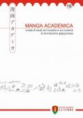Manga Academica. Rivista di studi sul fumetto e sul cinema di animazione giapponese (2023). Vol. 16