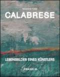 Calabrese. Lebensbilders eines Kunstlers