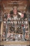 Devoti! ... W Santa Lucia. Storia di un cammino d'amore con la santa patrona