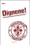 Dignene! Prontuario del vernacolo e dei modi di dire fiorentini
