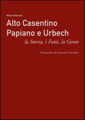 Alto Casentino Papiano e Urbech. La storia, i fatti, la gente