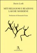 Miti religiosi e reazioni laiche moderne